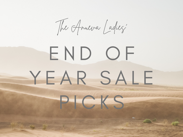 The Anueva Ladies' End of Year Sale Picks 2021