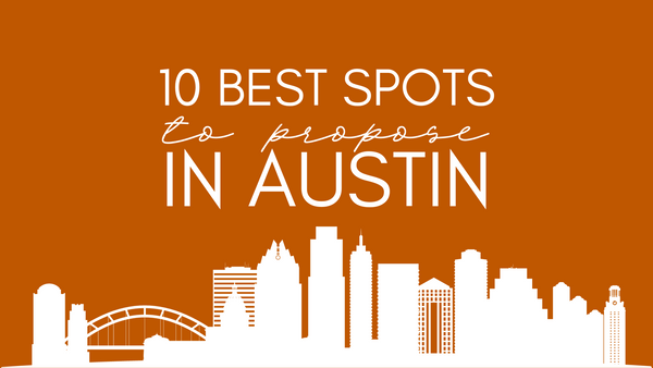blog header: text reads "10 Best Spots to Propose in Austin"