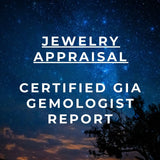Jewelry Appraisal by Certified GIA Gemologist