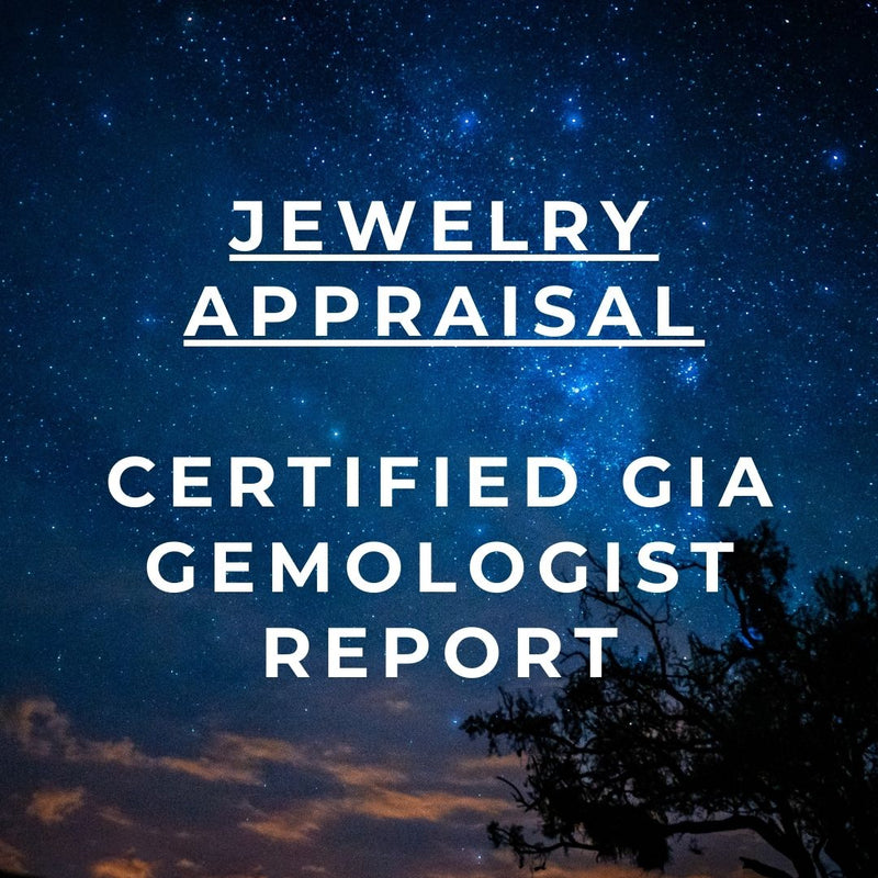 Jewelry Appraisal by Certified GIA Gemologist